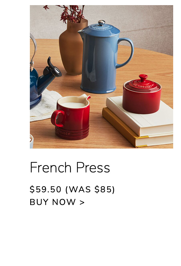 French Press - $59.50 (Was $85) - BUY NOW