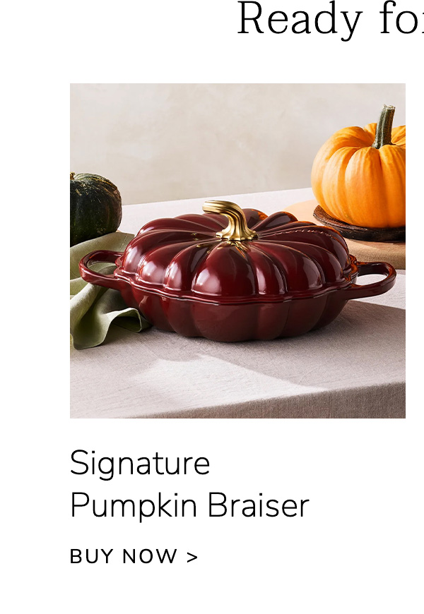 REAY FOR HARVEST: Signature Pumpkin Braiser - BUY NOW