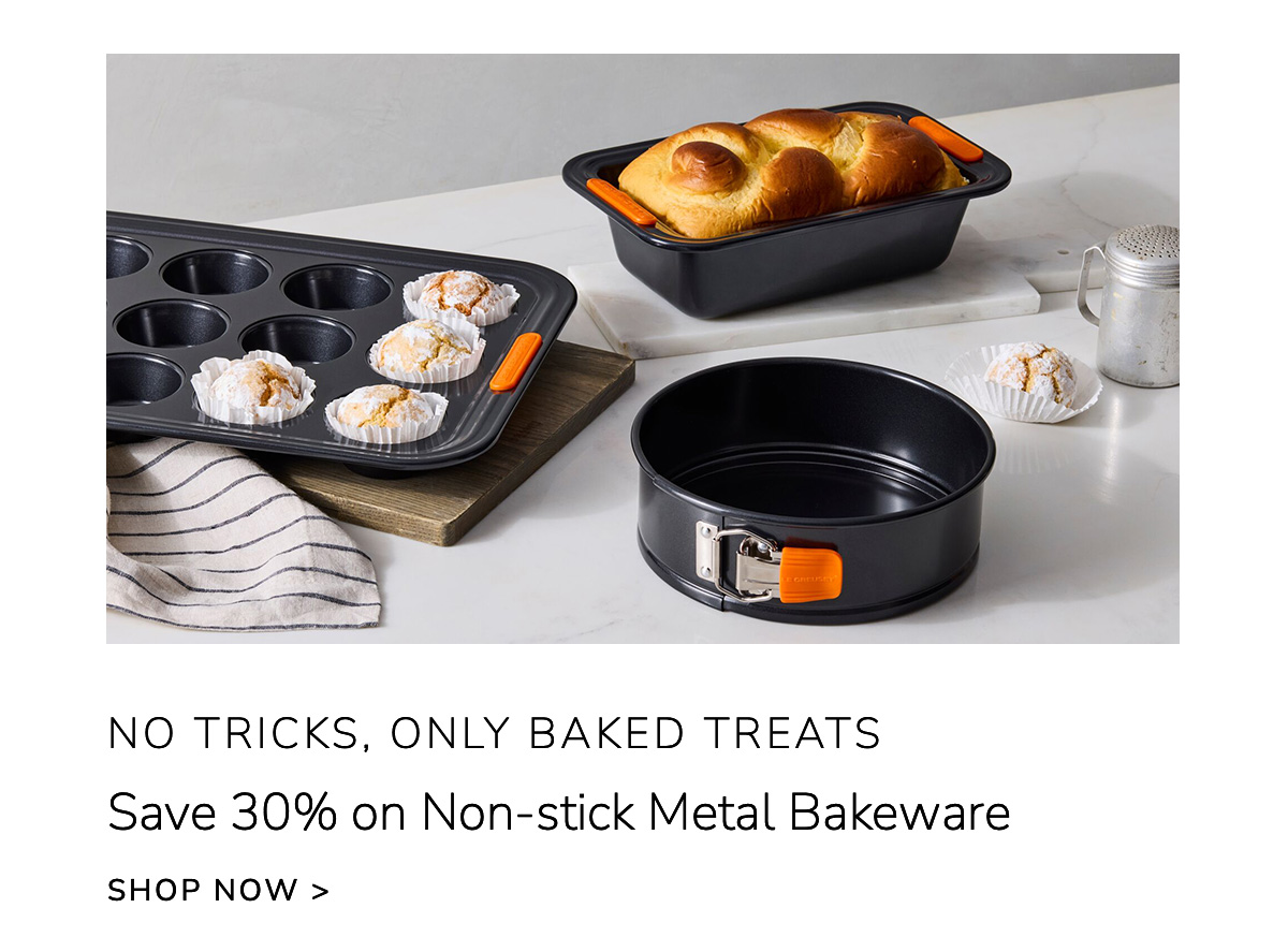 No Tricks, Only Baked Treats: Save 30% on Non-stick Metal Bakeware - SHOP NOW