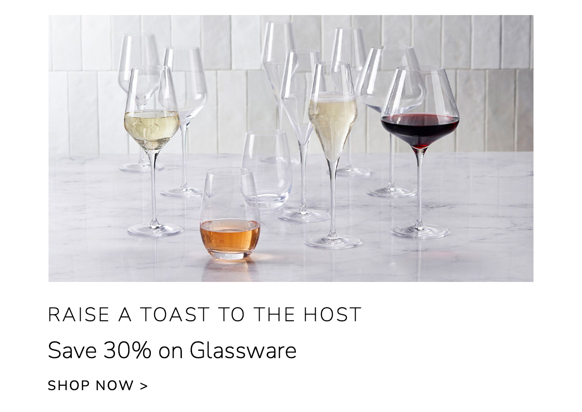 Raise a Toast to the Host: Save 30% on Glassware