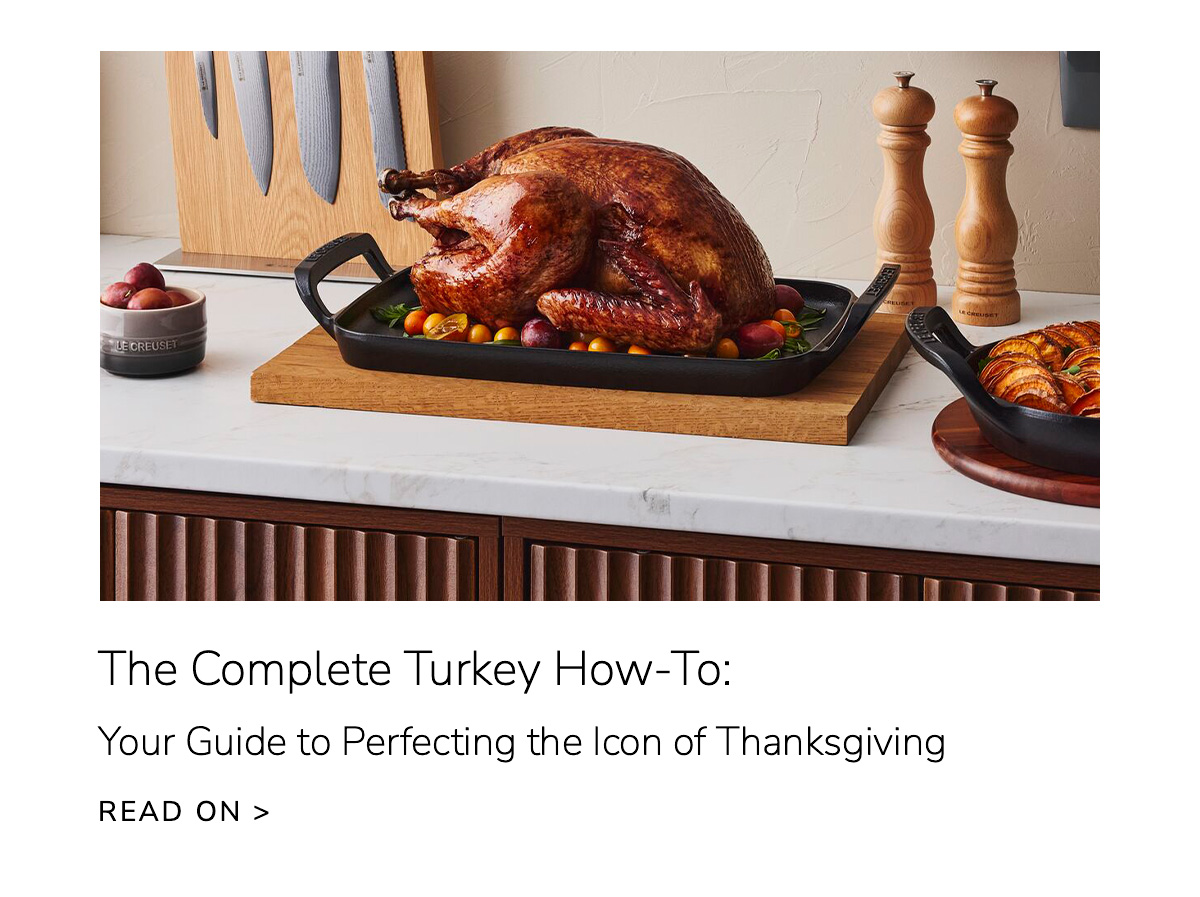 The Complete Turkey How-To: Your Guide to Perfecting the Icon of Thanksgiving - READ ON