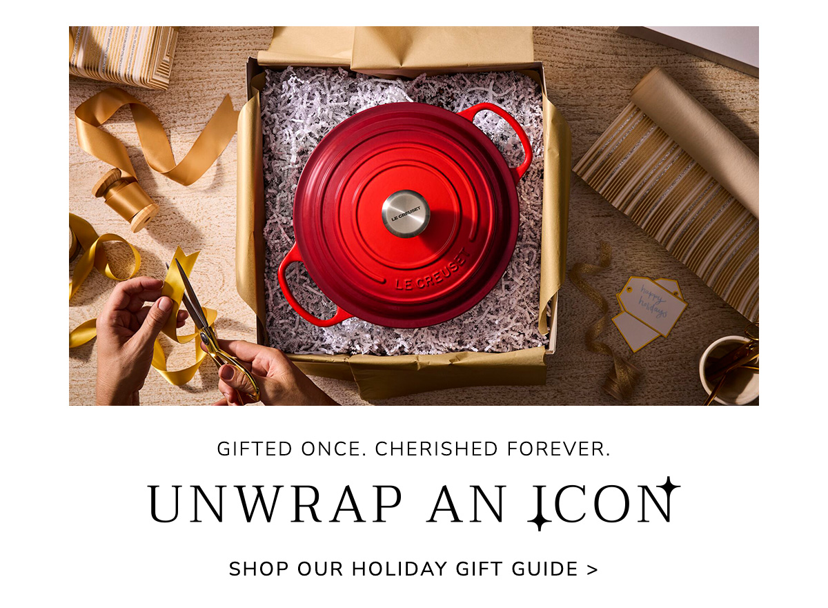 Gifted Once. Cherished Forever. SHOP OUR HOLIDAY GIFT GUIDE