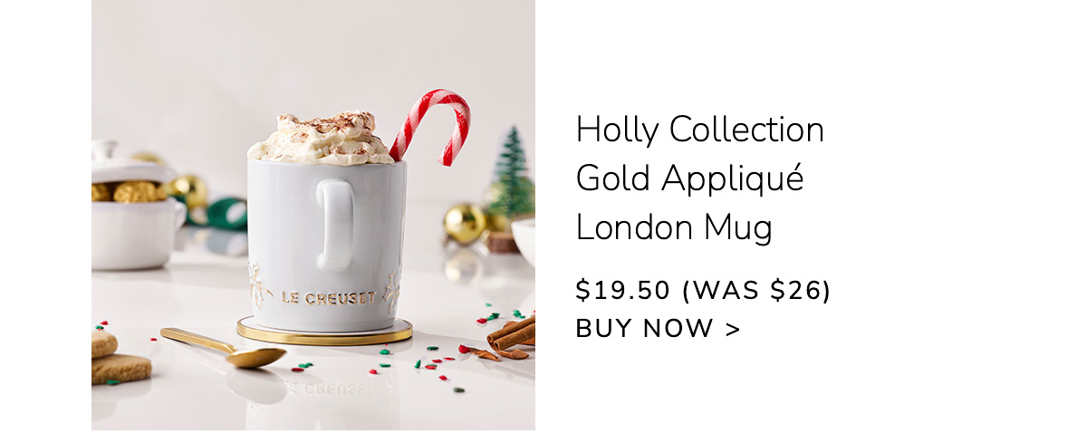 Holly Collection Gold Appliqué London Mug - $19.50 (Was $26) - BUY NOW