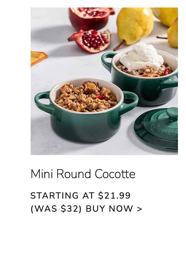 Mini Round Cocotte - Starting at $21.99 (Was $32) - BUY NOW