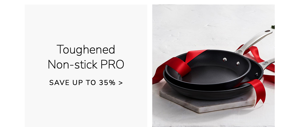 Toughened Non-stick PRO - SAVE UP TO 35%