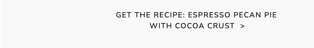 Espresso Pecan Pie with Cocoa Crust - GET THE RECIPE