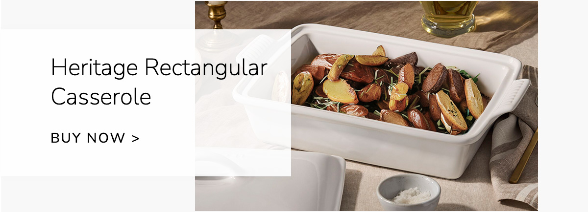 Heritage Rectangular Casserole - BUY NOW