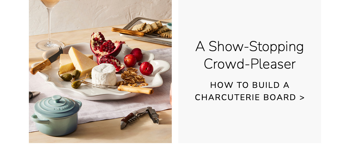 A Show-Stopping Crowd-Pleaser: HOW TO BUILD A CHARCUTERIE BOARD
