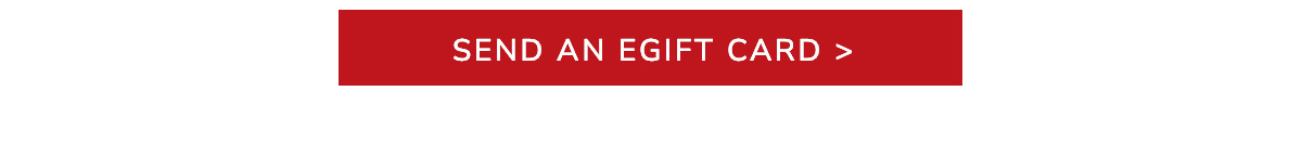 SEND AN EGIFT CARD