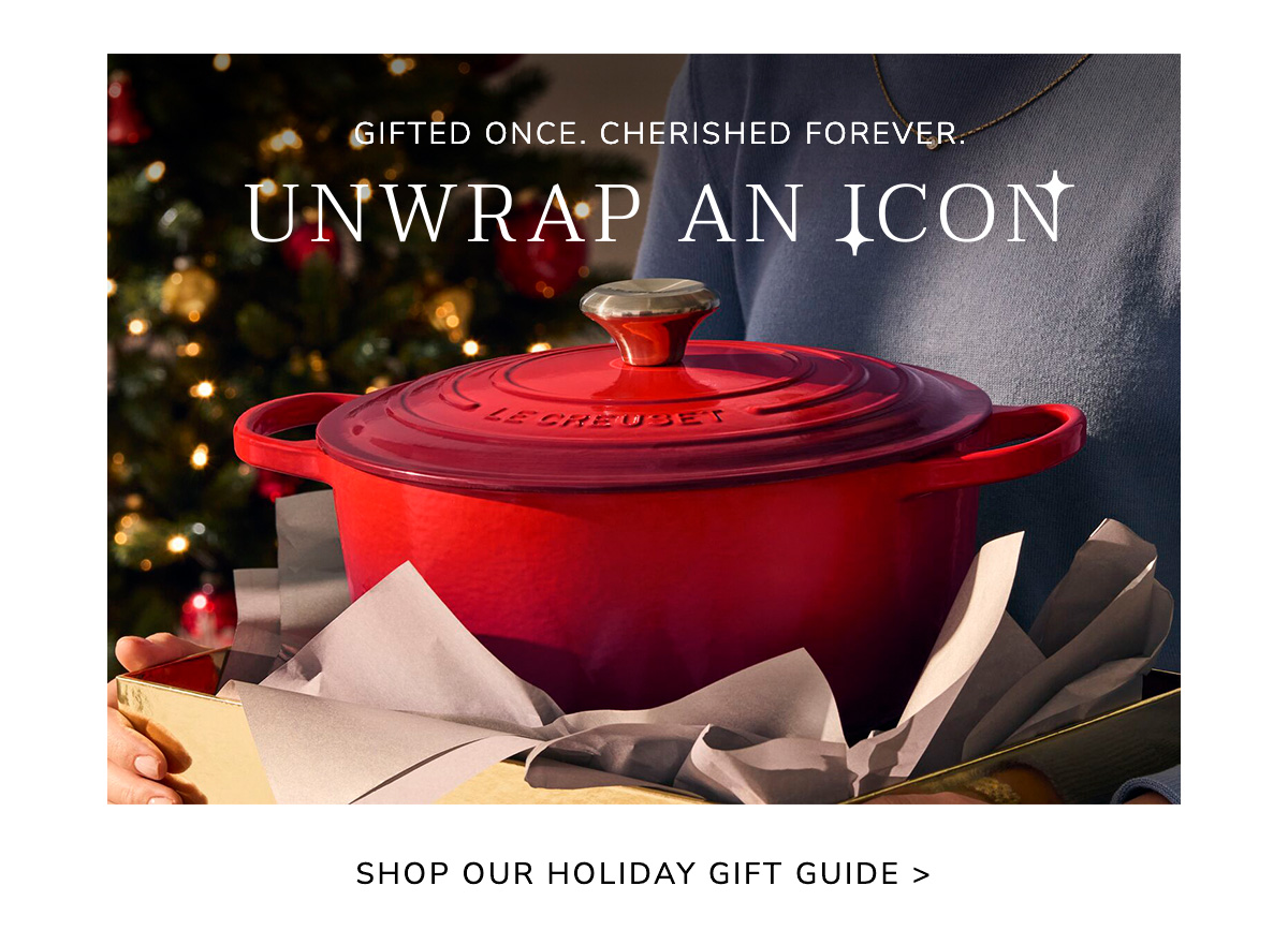 Gifted Once. Cherished Forever. UNWRAP AN ICON - Shop Our Holiday Gift Guide