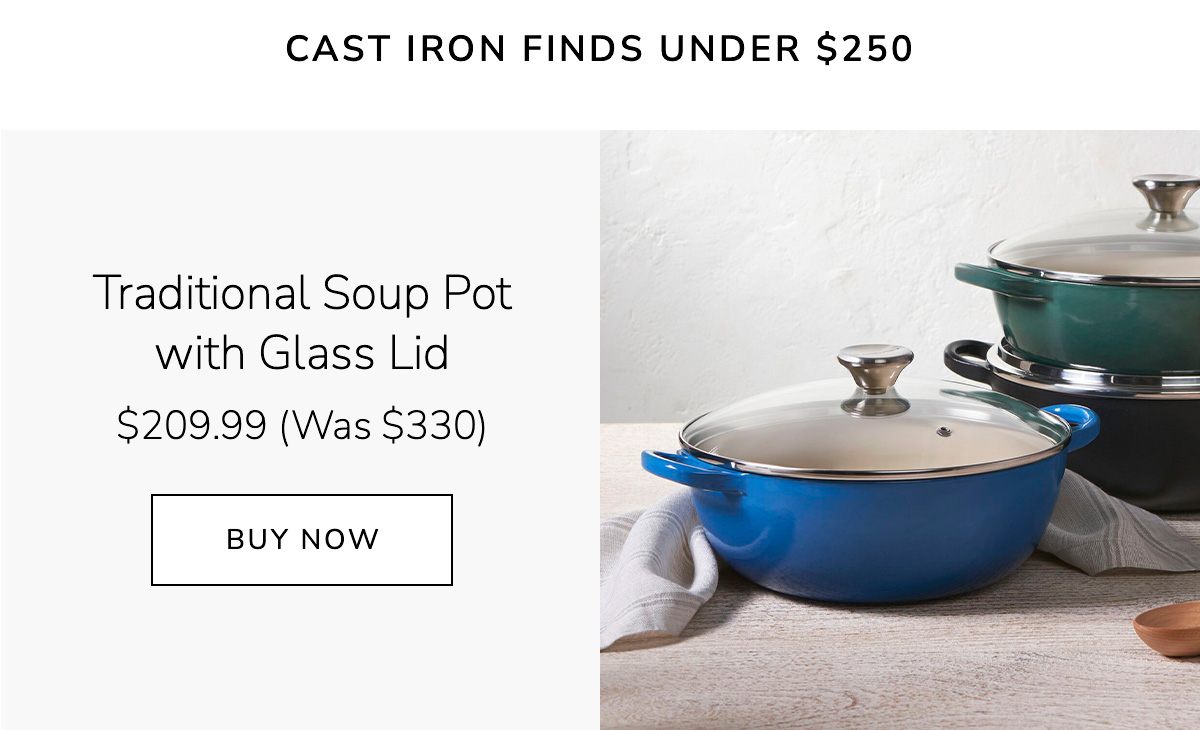 Cast Iron Finds Under $250: Traditional Soup Pot with Glass Lid $209.99 (Was $330) - BUY NOW