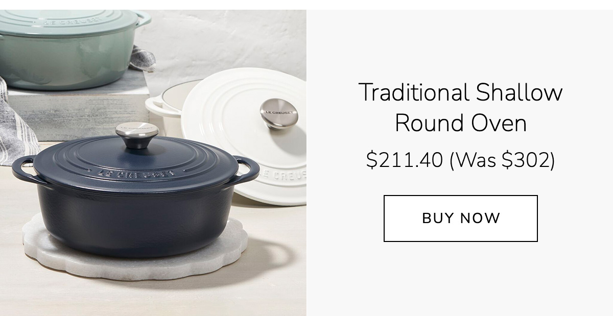 Traditional Shallow Round Oven $211.40 (Was $302) - BUY NOW