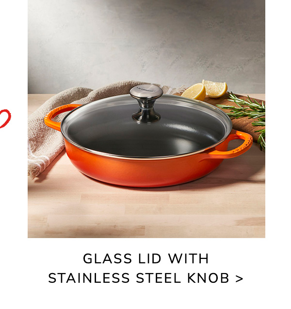 Glass Lid with Stainless Steel Knob - BUY NOW