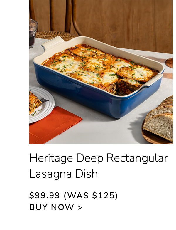 Heritage Deep Rectangular Lasagna Dish $99.99 (Was $125) - BUY NOW