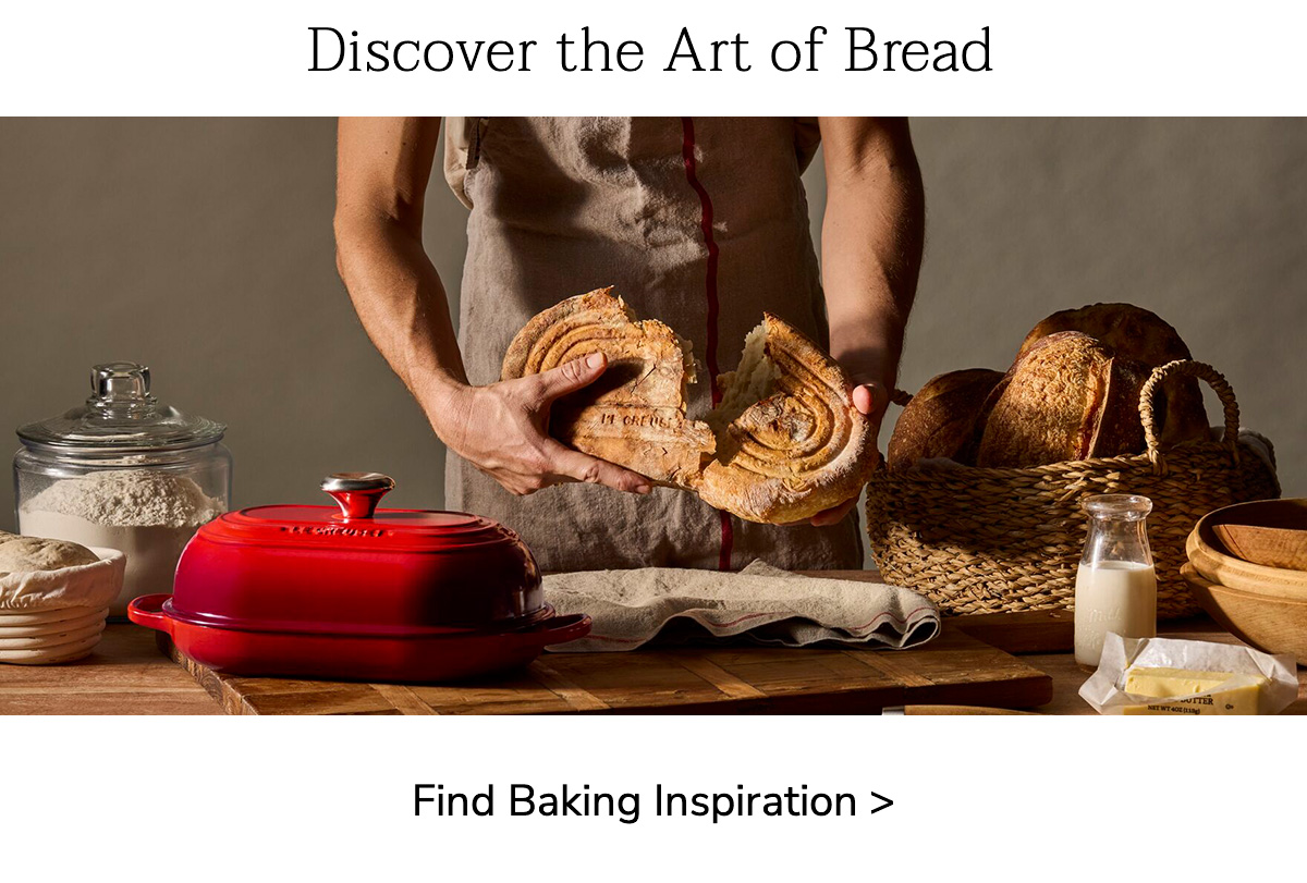 DISCOVER THE ART OF BREAD - Find Baking Inspiration