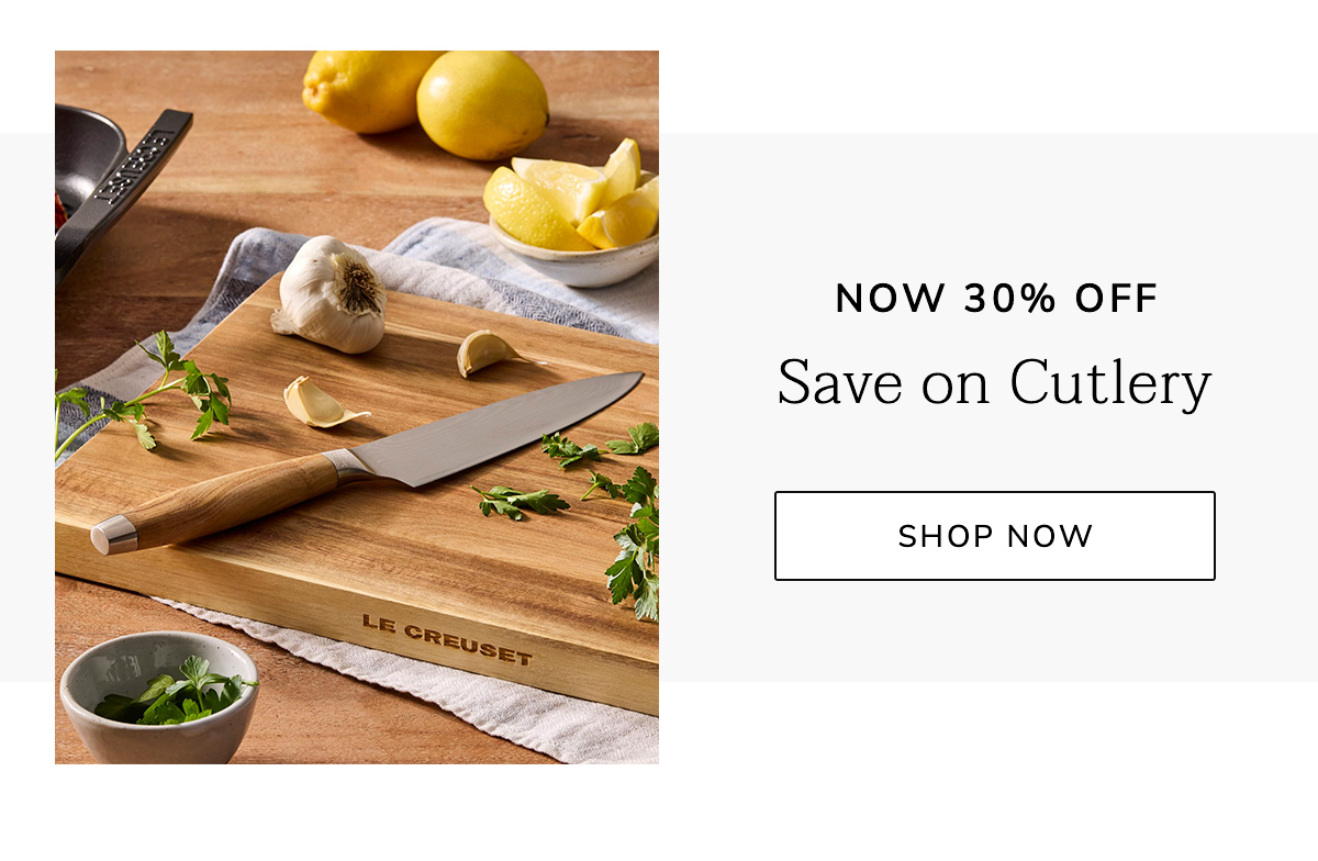 Now 30% Off: Save on Cutlery - SHOP NOW