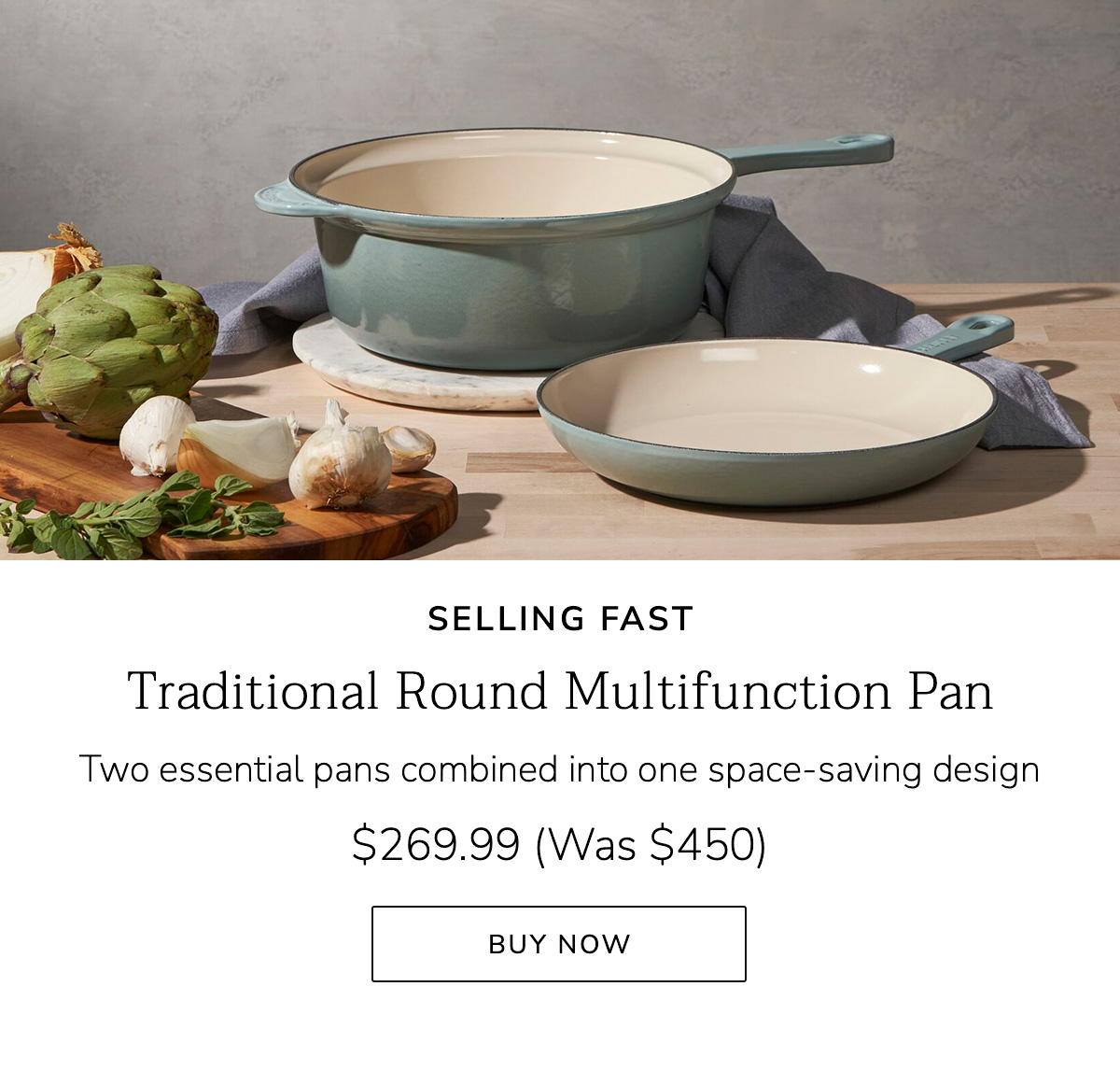 SELLING FAST - Traditional Round Multifunction Pan: Two essential pans combined into one space-saving design $269.99 (Was $450) - BUY NOW
