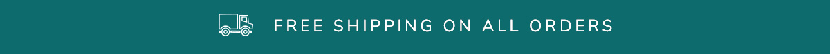 FREE SHIPPING ON ALL ORDERS