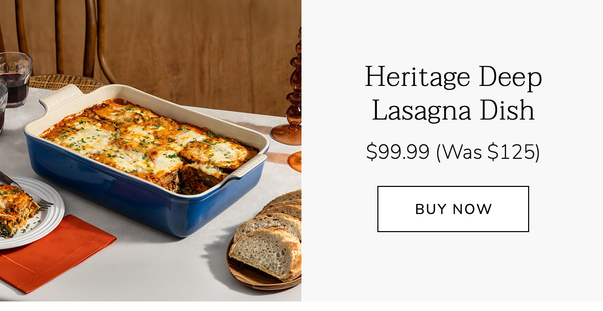 Heritage Deep Lasagna Dish $99.99 (Was $125) - BUY NOW