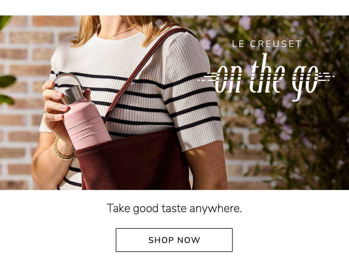 Le Creuset On the Go: Take good taste anywhere - SHOP NOW