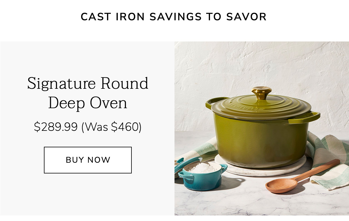 Cast Iron Savings to Savor: Signature Round Deep Oven $289.99 (Was $460) - BUY NOW