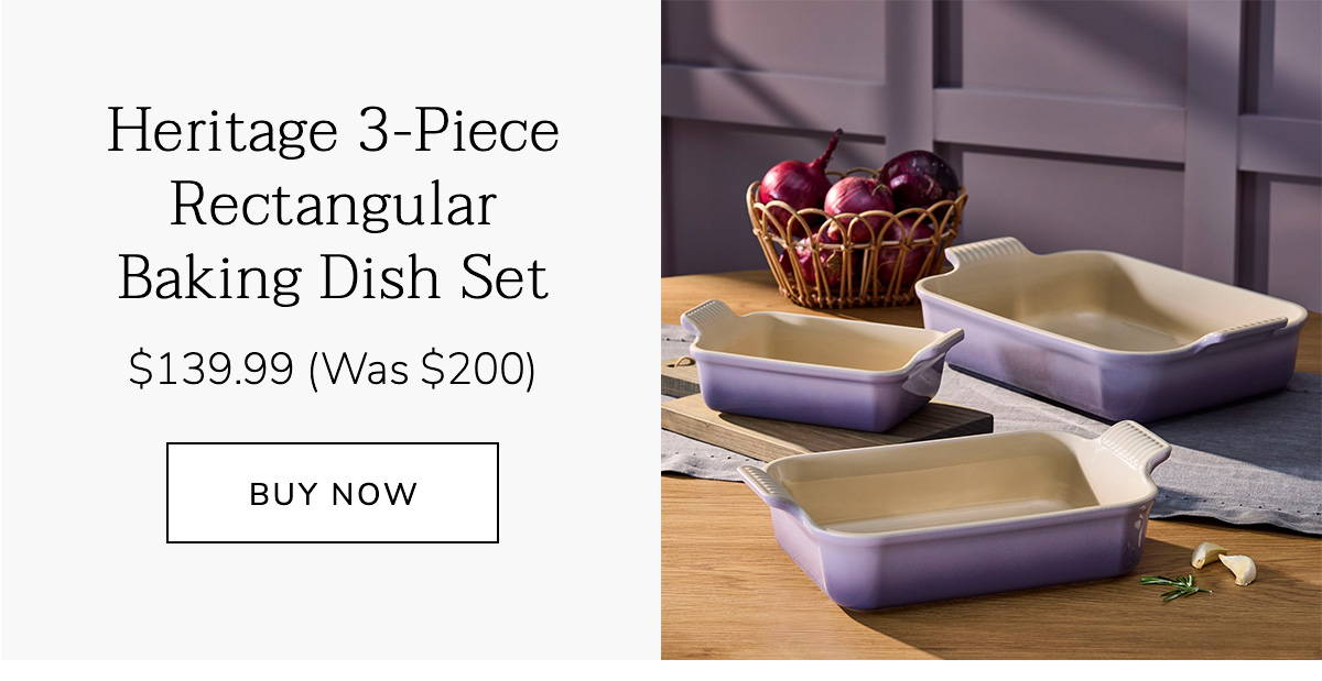 Heritage 3-Piece Rectangular Baking Dish Set $139.99 (Was $200) - BUY NOW