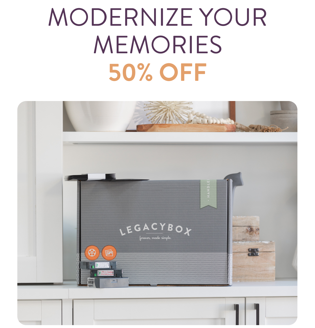 Modernize your memories - 50% off