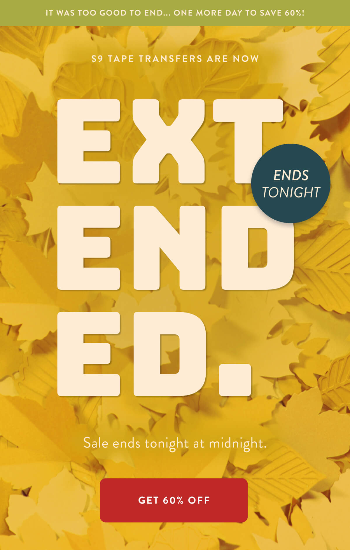 $9 Tape Transfers extended