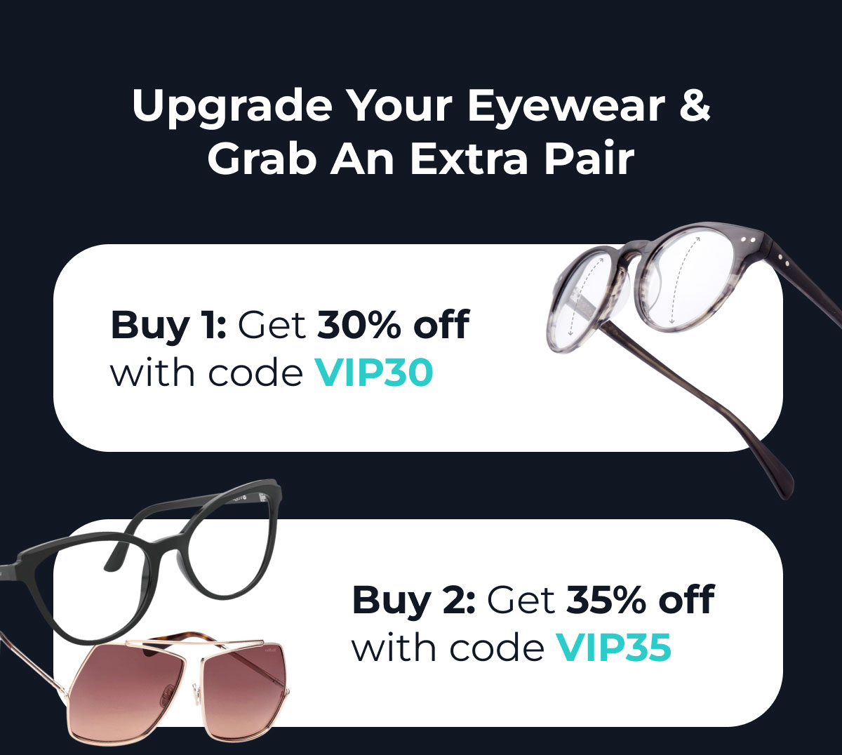 Upgrade Your Eyewear & Grab An Extra Pair