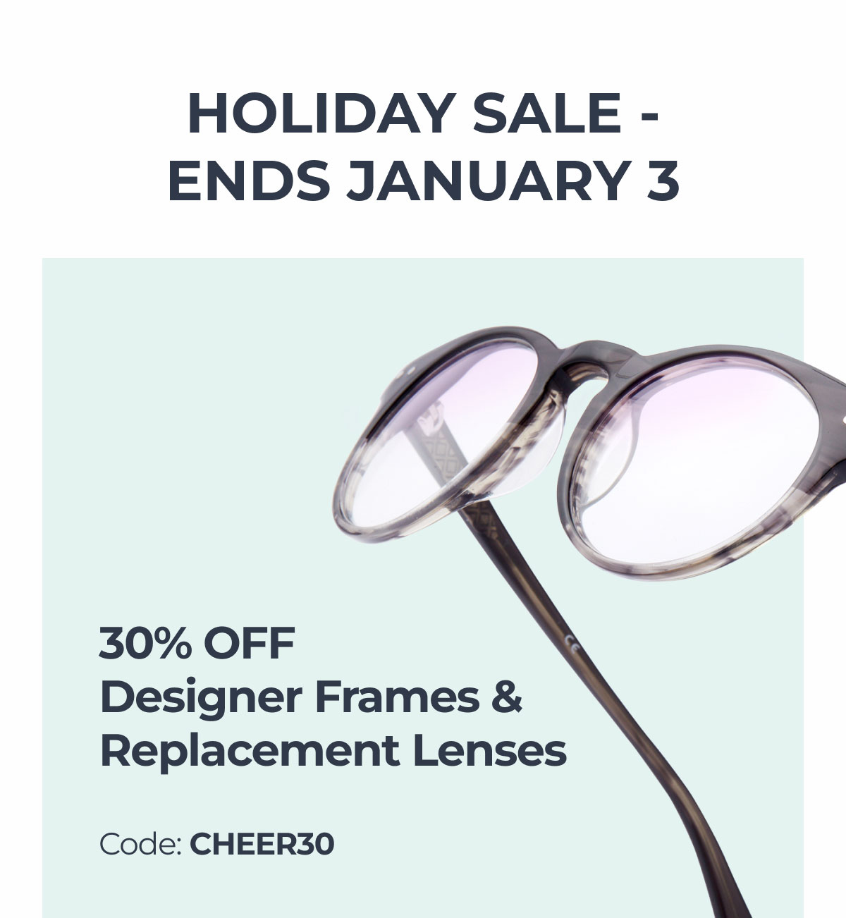 30% Off Designers Frames & Replacement Lenses