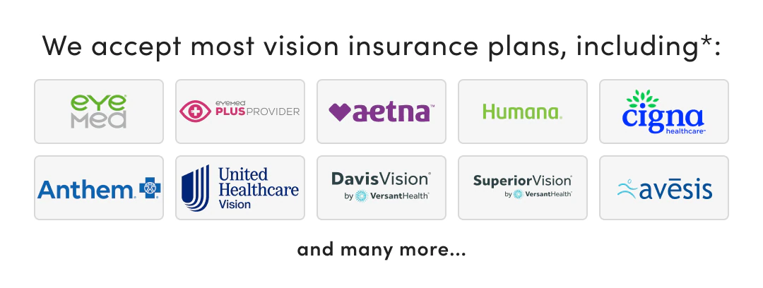 We accept most vision insurance plans*