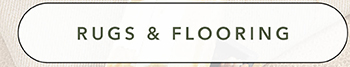 RUGS & FLOORING >