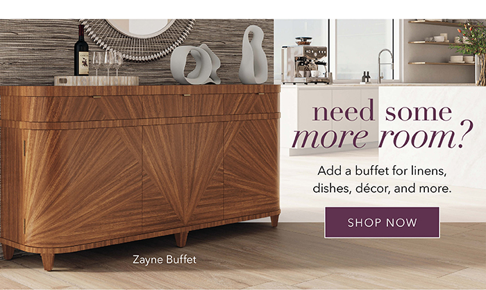 Have some extra room? | Shop Buffets >