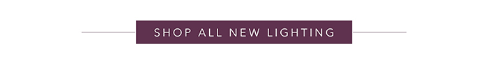 Shop all new Lighting >