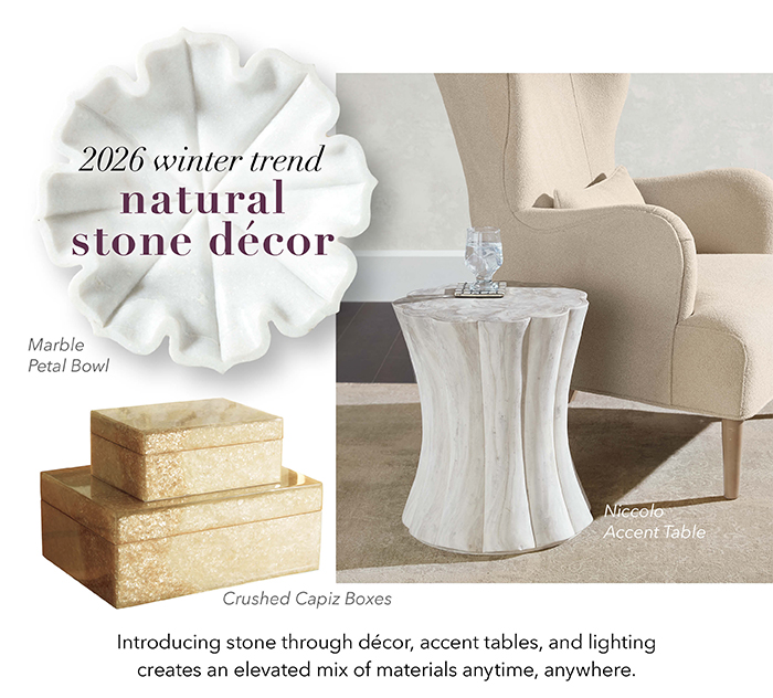 2026 Winter Trend: NATURAL STONE DÉCOR