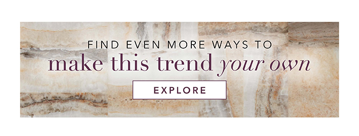 Make this trend your own | Explore >