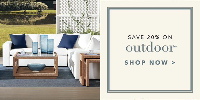 Save 20% on OUTDOOR* | Shop now >