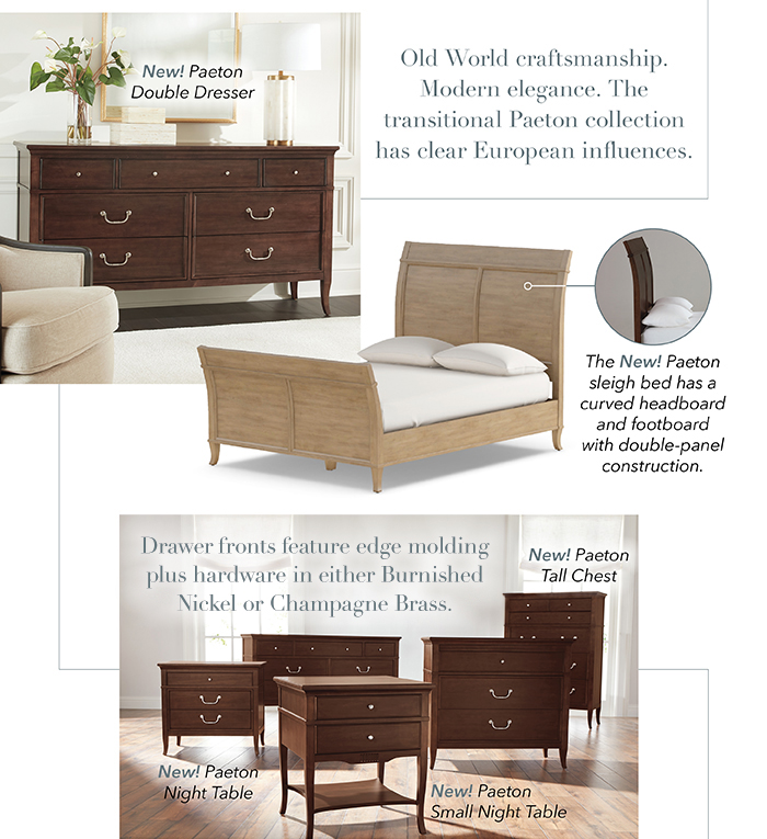 The transitional Paeton collection has clear European infuences