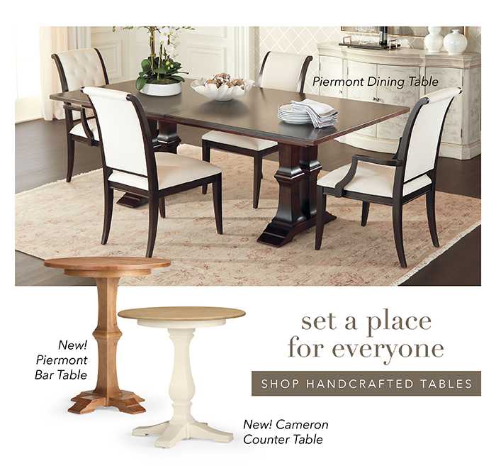 Shop Handcrafted Tables >