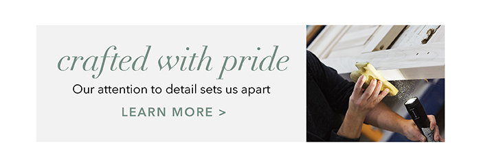 Crafted with pride | Learn more >