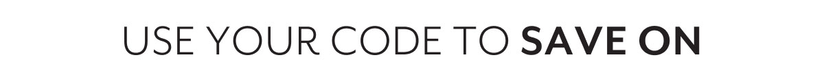 Use your code to save on