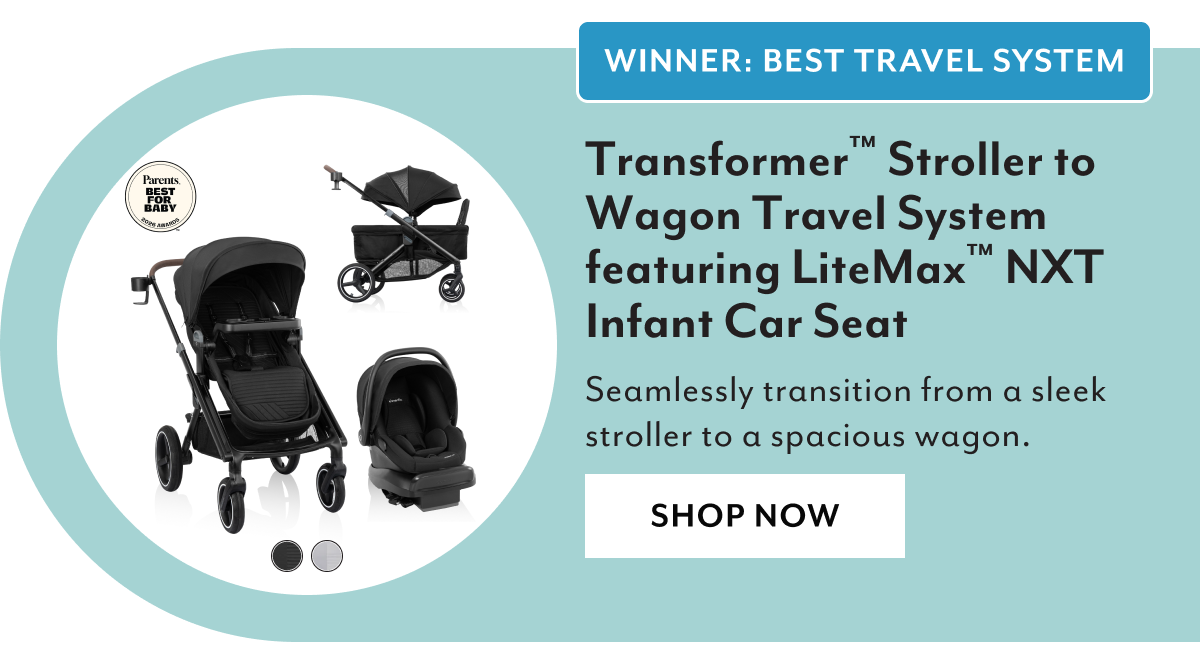 WINNER: BEST TRAVEL SYSTEM | Transformer™ Stroller to Wagon Travel System featuring LiteMax™ NXT Infant Car Seat | Seamlessly transition from a sleek stroller to a spacious wagon. | SHOP NOW