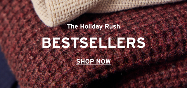 HOLIDAY RUSH BESTSELLERS