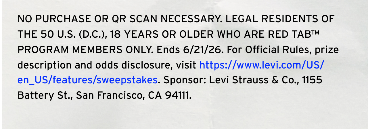 For official rules, prize description, and odds disclosure visit https://www.levi.com/US/en_US/features/sweepstakes.