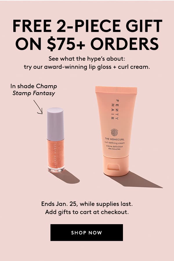 FREE 2-PIECE GIFT ON $75+ ORDERS | See what the hype's about: try our award-winning lip gloss + curl cream. | In shade Champ Stamp Fantasy | Ends Jan. 25, while supplies last. Add gifts to cart at checkout. | SHOP NOW