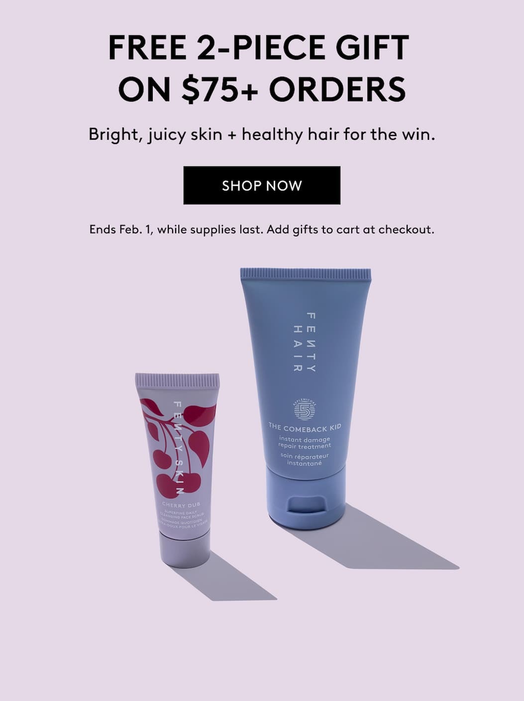 FREE 2-PIECE GIFT ON $75+ ORDERS | Bright, juicy skin + healthy hair for the win. | SHOP NOW | Ends Feb. 1st, while supplies last. Add gifts to cart at checkout.