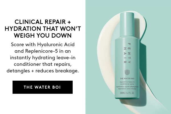 CLINICAL REPAIR + HYDRATION THAT WON'T WEIGH YOU DOWN | Score with Hyaluronic Acid and Replenicore-5 in an instantly hydrating leave-in conditioner that repairs, detangles + reduces breakage. | THE WATER BOI