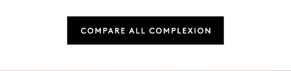 COMPARE ALL COMPLEXION