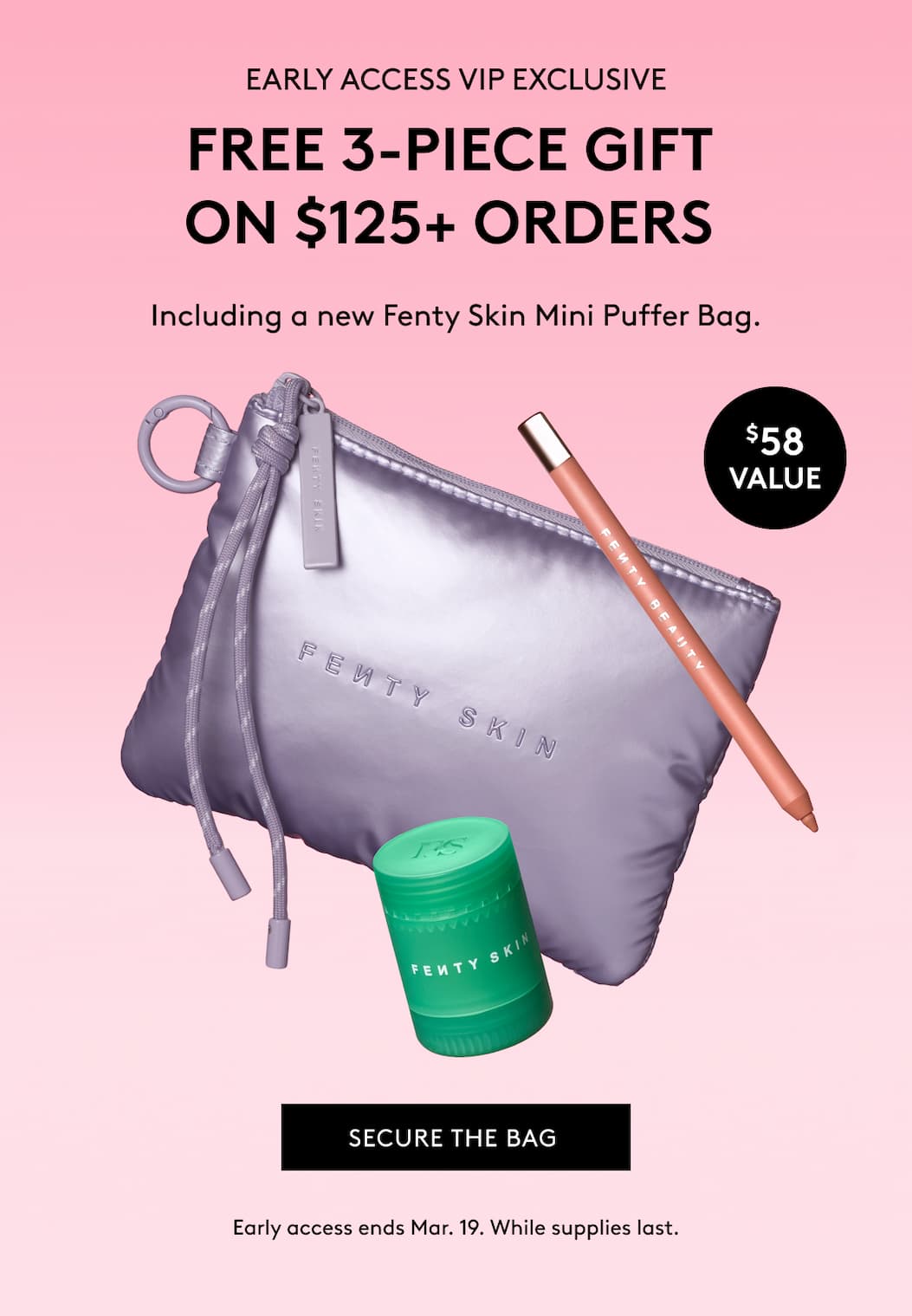 VIP EXCLUSIVE: 3-PIECE GIFT ON $125+ ORDERS