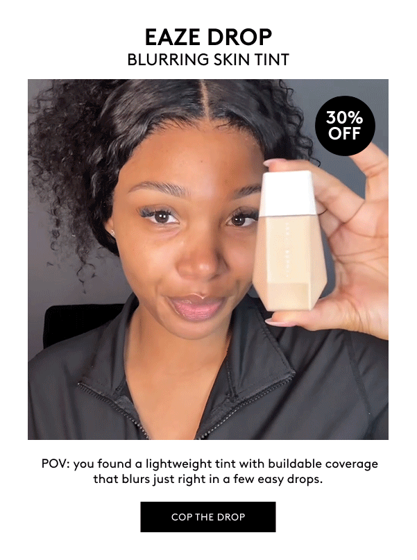 30% OFF EAZE DROP BLURRING SKIN TINT 